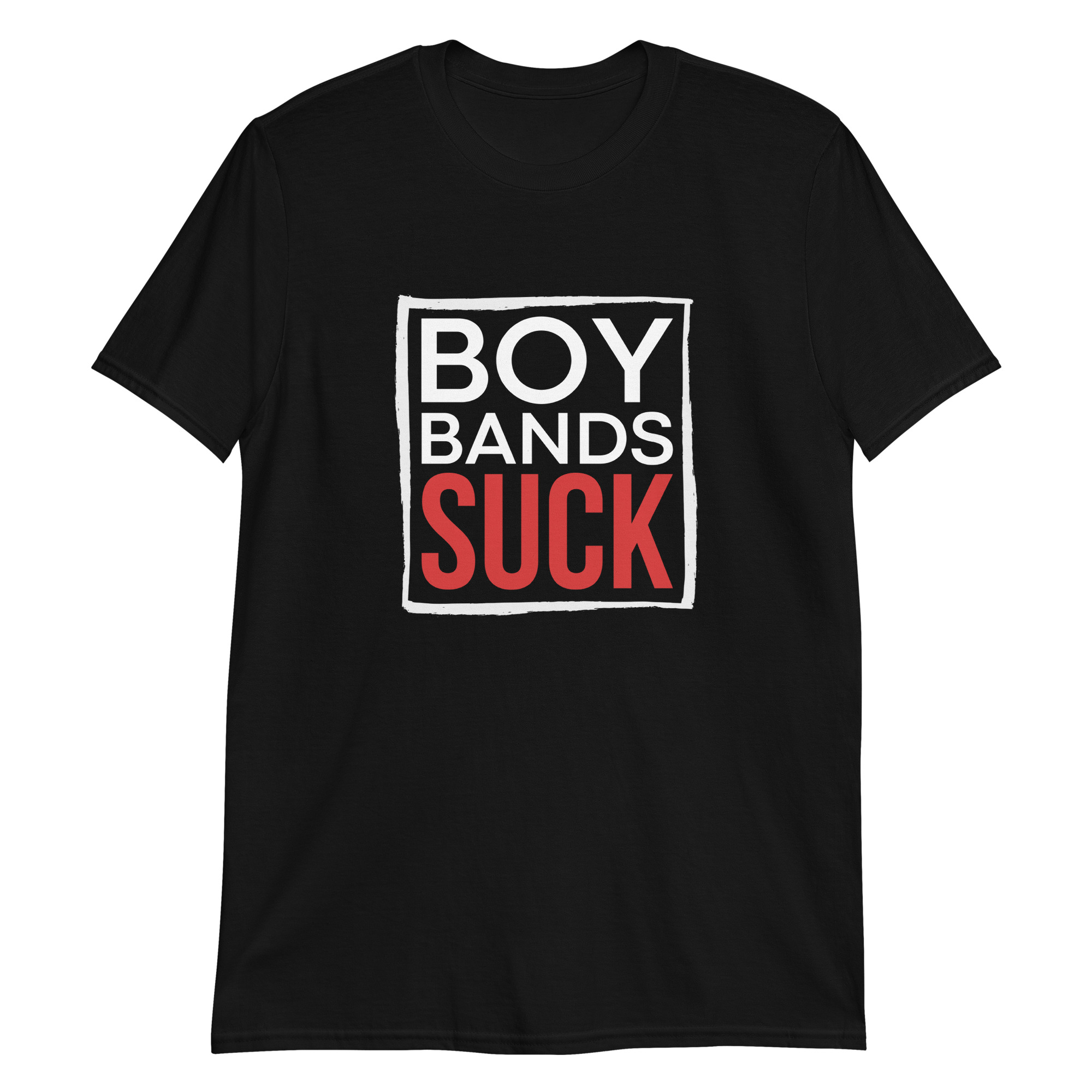 Boy Bands SUCK T-Shirt
