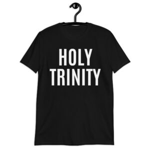 HOLY TRINITY Shirt