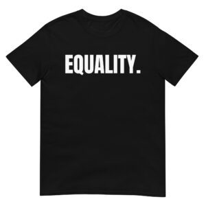 EQUALITY. T-Shirt
