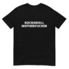 ROCKNROLL MOTHERFUCKER T-Shirt