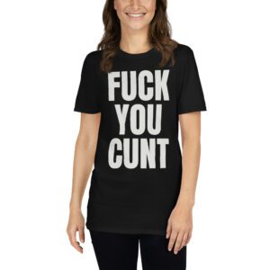 Kate Moss FUCK YOU CUNT Anti-T-Shirt