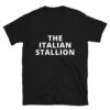 The Italian Stallion T-Shirt