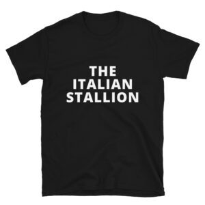 The Italian Stallion T-Shirt