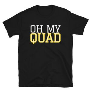 Oh My QUAD T-Shirt
