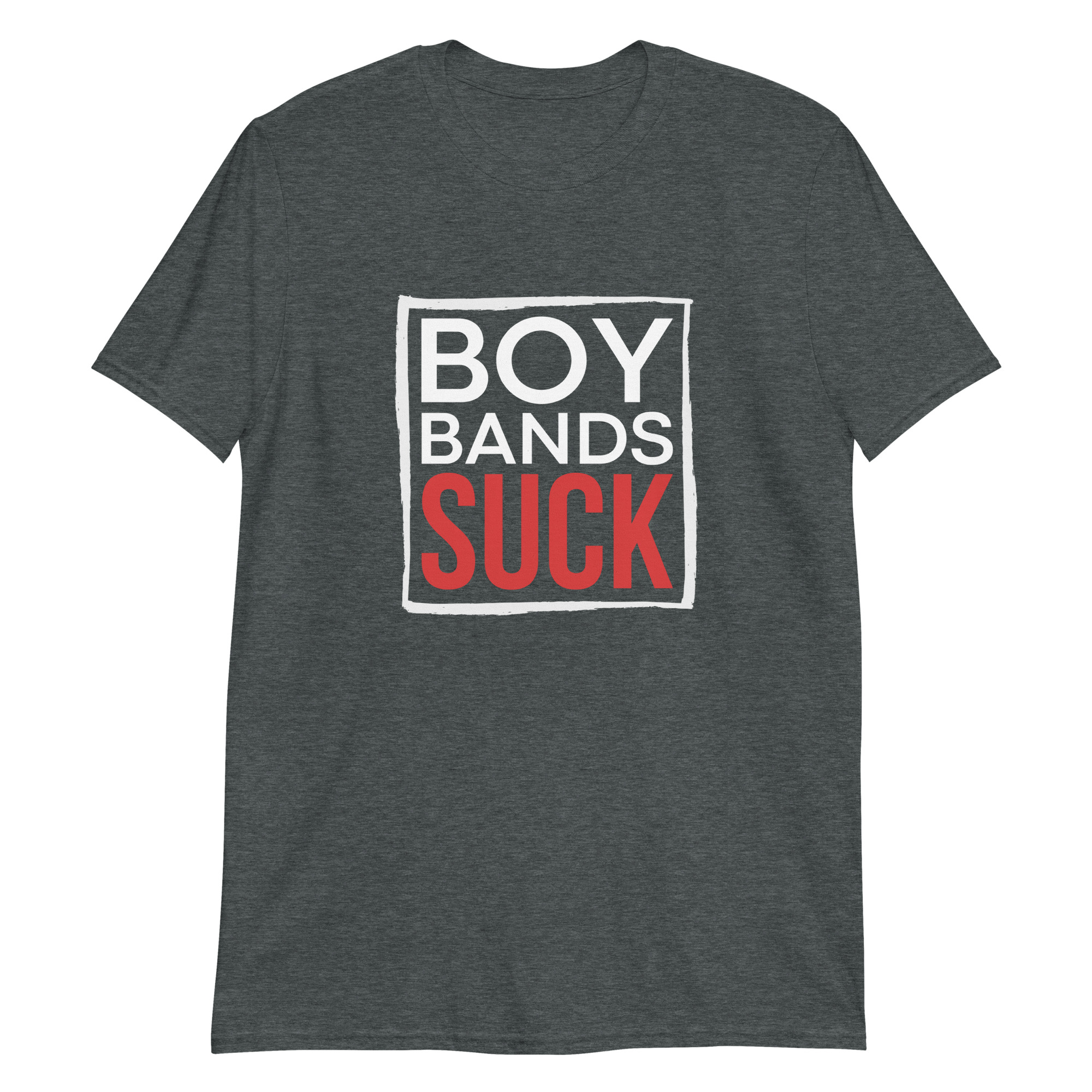 Boy Bands SUCK T-Shirt - Image 6