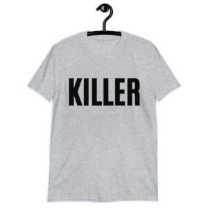 KILLER T-Shirt