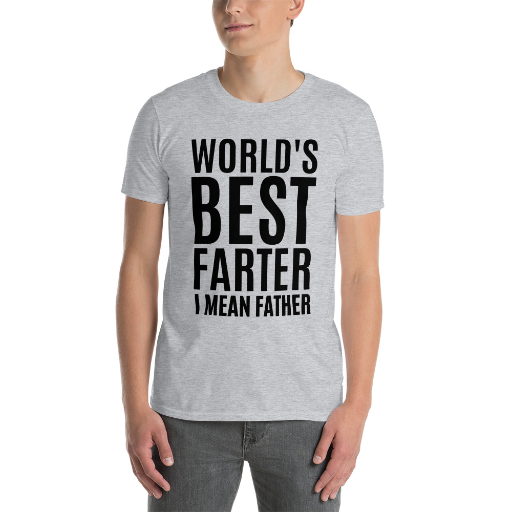 World's Best Farter, I Mean Father Funny Gift for Dad T-Shirt - Image 2