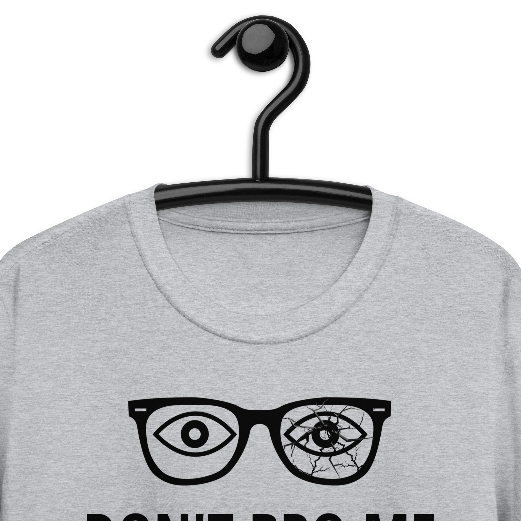 Don't Bro Me If You Don't Know Me, Broken Glasses T-Shirt - Image 7