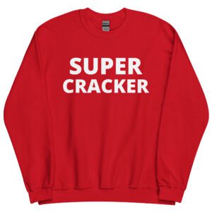 SUPER CRACKER Sweatshirt