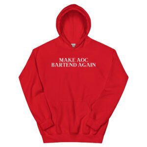 Make AOC Bartend Again Hoodie