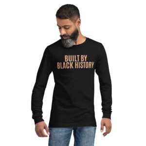 BUILT BY BLACK HISTORY Long Sleeve Tee