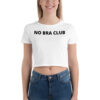 NO BRA CLUB Women’s Crop Tee