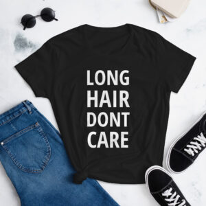 LONG HAIR DONT CARE Women's T-Shirt