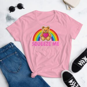 SQUEEZE ME Teddy Bear Rainbow Womens t-shirt