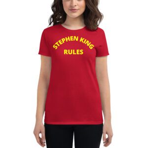 Stephen King Rules womens t-shirt