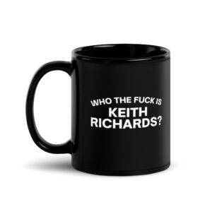 Alternative view of Who The Fuck Is KEITH RICHARDS Coffee Mug