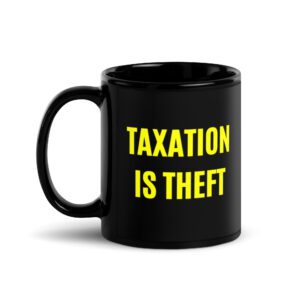 Alternative view of TAXATION IS THEFT Coffee Mug