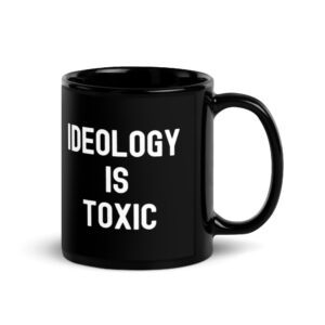 Ideology Is Toxic | Boyd Rice Mug (Both Sides)