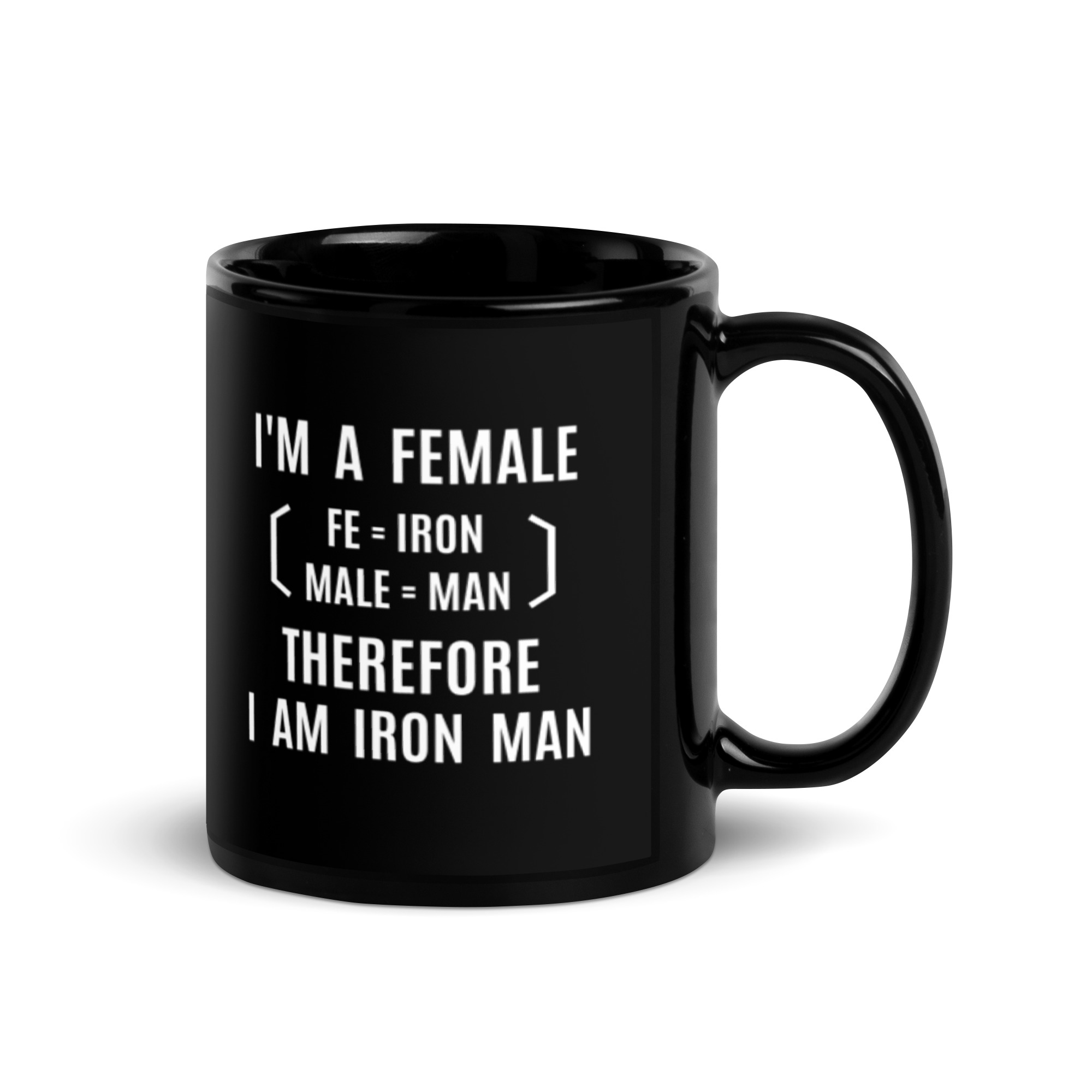 I’m A Female Therefore I Am Iron Man mug