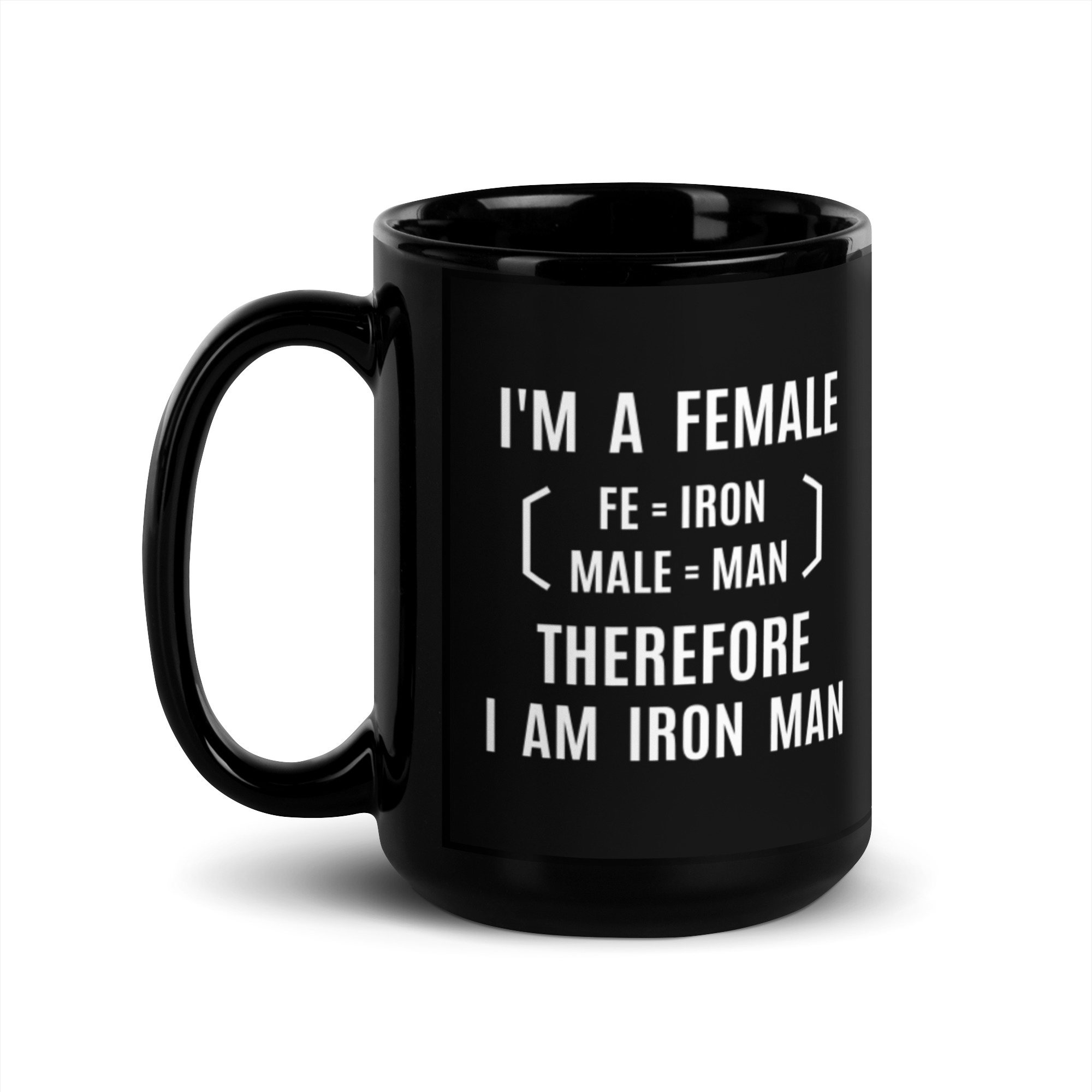 I’m A Female Therefore I Am Iron Man mug - Image 4