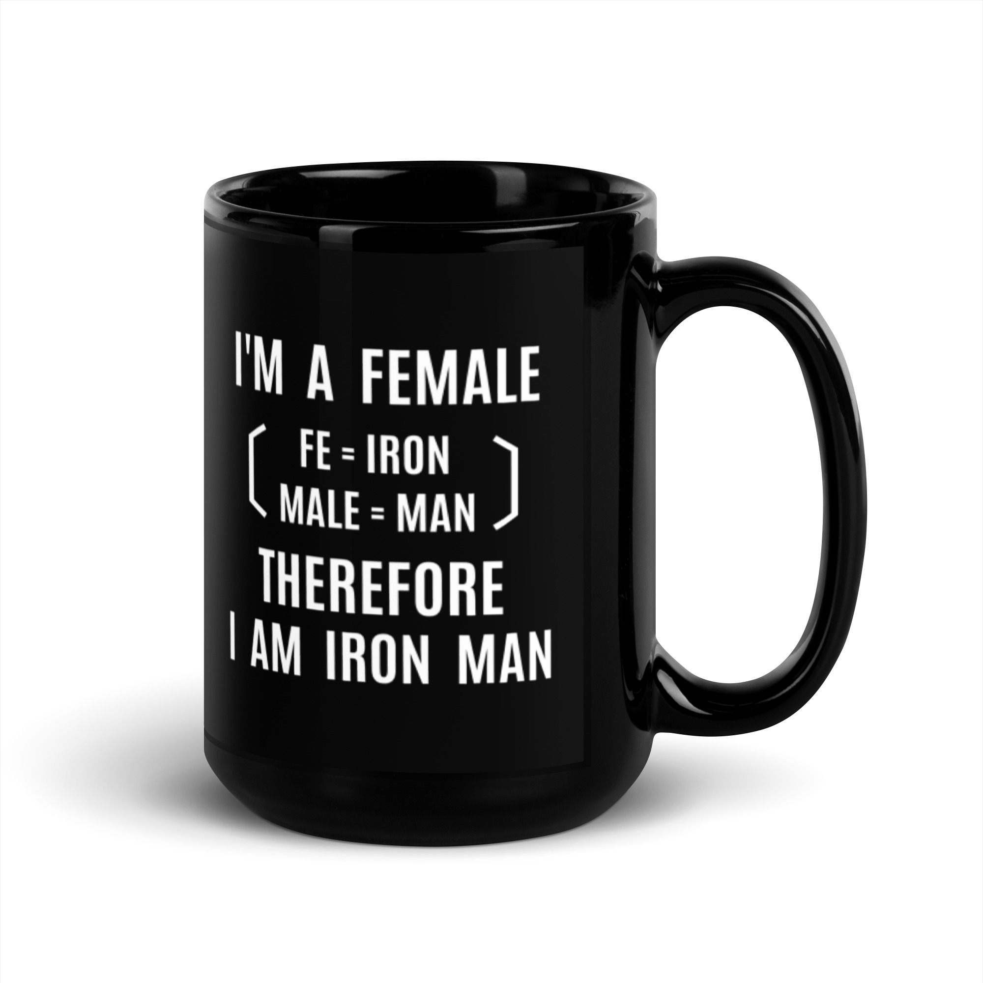 I’m A Female Therefore I Am Iron Man mug - Image 5