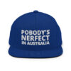 POBODY’S NERFECT In Australia hat (Embroidered)