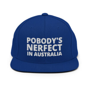 POBODY’S NERFECT In Australia hat (Embroidered)