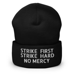 Cobra Kai STRIKE FIRST STRIKE HARD NO MERCY Beanie Hat (Embroidered)