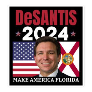 Ron DeSantis 2024 | Make America Florida | USA & Florida flags Sticker