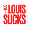 Axl Rose St. LOUIS SUCKS Sticker