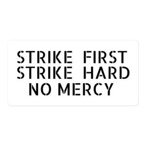 Cobra Kai STRIKE FIRST STRIKE HARD NO MERCY Sticker