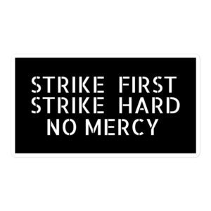 STRIKE FIRST STRIKE HARD NO MERCY Cobra Kai sticker
