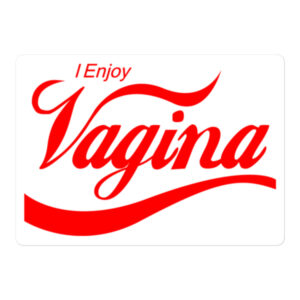I Enjoy Vagina sticker | Coca Cola logo parody