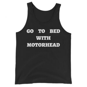 GO TO BED WITH MOTORHEAD Tank Top