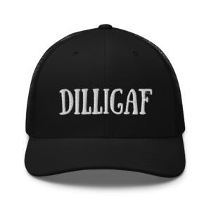 DILLIGAF Embroidered Trucker Hat