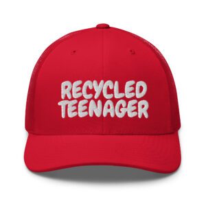 RECYCLED TEENAGER Trucker Cap - 3D Puff Embroidered text