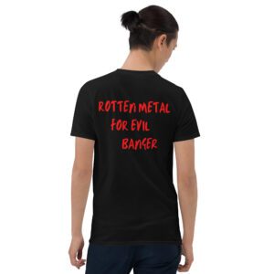 Rotten Metal For Evil Banger metalhead T-Shirt (BACK)