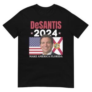 Ron DeSantis 2024 | Make America Florida | USA & Florida flags T-Shirt