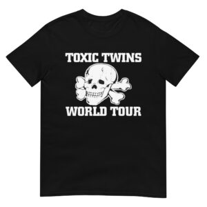 TOXIC TWINS WORLD TOUR T-Shirt
