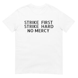 Cobra Kai STRIKE FIRST STRIKE HARD NO MERCY T-Shirt