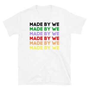 MADE BY WE T-Shirt