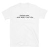 I’m Not Shy I Just Don’t Like You shirt
