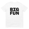 BIG FUN T-Shirt