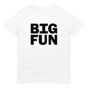BIG FUN T-Shirt