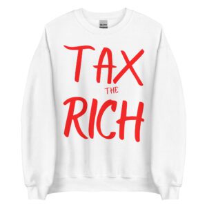 AOC EAT the RICH Sweatshirt (Front + Back)