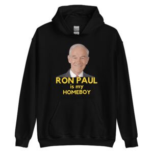 RON PAUL is my Homeboy Hoodie