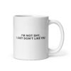 I’m Not Shy I Just Don’t Like You coffee mug