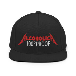 AlcoholicA 100 Proof Embroidered Hat