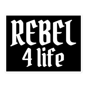 REBEL 4 Life Sticker