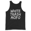 White Trash Mofo Tank Top